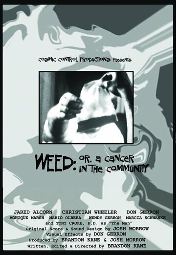 Фильм «Weed: Or, A Cancer in the Community» смотреть онлайн фильм в хорошем качестве 720p Фильм «Weed: Or, A Cancer in the Community» смотреть онлайн фильм в хорошем качестве 720p