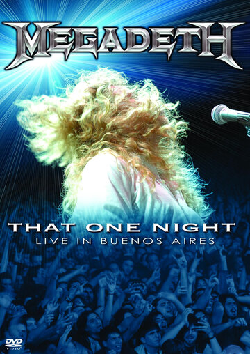 Фильм «Megadeth: That One Night - Live in Buenos Aires» смотреть онлайн фильм в хорошем качестве 720p Фильм «Megadeth: That One Night - Live in Buenos Aires» смотреть онлайн фильм в хорошем качестве 720p