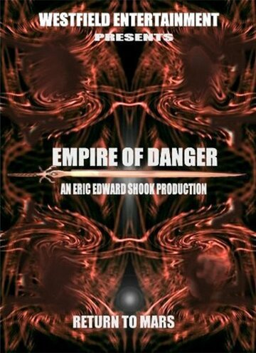 Фильм «Empire of Danger» смотреть онлайн фильм в хорошем качестве 720p Фильм «Empire of Danger» смотреть онлайн фильм в хорошем качестве 720p