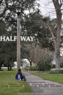 Фильм «Halfway» скачать бесплатно в хорошем качестве без регистрации и смс 1080p Фильм «Halfway» скачать бесплатно в хорошем качестве без регистрации и смс 1080p
