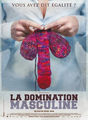 «La domination masculine» кадры фильма в хорошем качестве «La domination masculine» кадры фильма в хорошем качестве