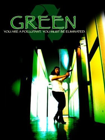 Фильм «Green» смотреть онлайн фильм в хорошем качестве 720p Фильм «Green» смотреть онлайн фильм в хорошем качестве 720p