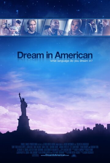 Фильм «Dream in American» скачать бесплатно в хорошем качестве без регистрации и смс 1080p Фильм «Dream in American» скачать бесплатно в хорошем качестве без регистрации и смс 1080p