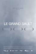 Фильм «Le Grand Sault» смотреть онлайн фильм в хорошем качестве 1080p Фильм «Le Grand Sault» смотреть онлайн фильм в хорошем качестве 1080p
