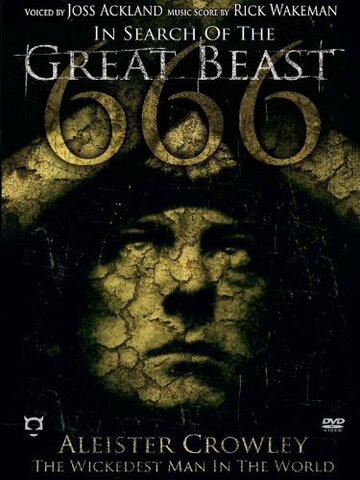 Фильм «In Search of the Great Beast 666: Aleister Crowley» смотреть онлайн фильм в хорошем качестве 720p Фильм «In Search of the Great Beast 666: Aleister Crowley» смотреть онлайн фильм в хорошем качестве 720p