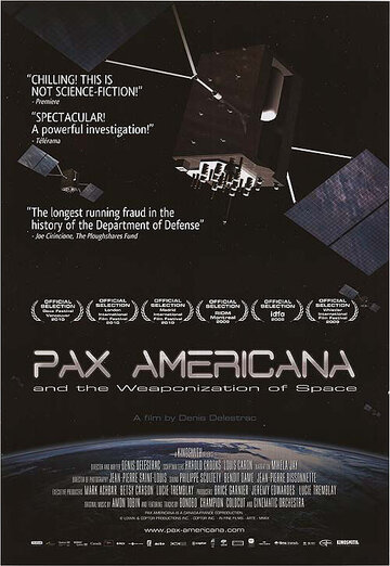 Фильм «Pax Americana and the Weaponization of Space» смотреть онлайн фильм в хорошем качестве 720p Фильм «Pax Americana and the Weaponization of Space» смотреть онлайн фильм в хорошем качестве 720p