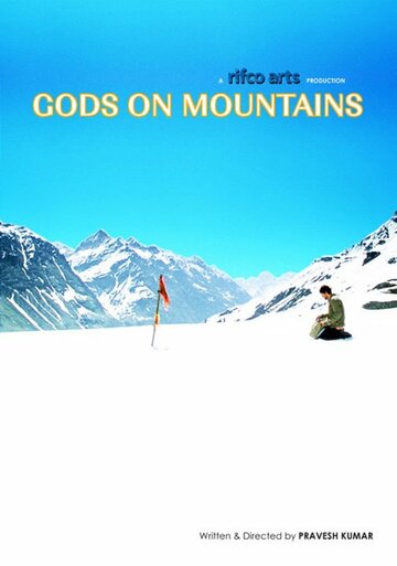 Фильм «Gods on Mountains» смотреть онлайн фильм в хорошем качестве 720p Фильм «Gods on Mountains» смотреть онлайн фильм в хорошем качестве 720p