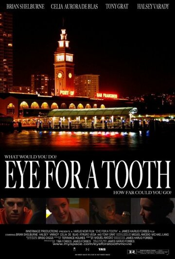 Фильм «Eye for a Tooth» смотреть онлайн фильм в хорошем качестве 1080p Фильм «Eye for a Tooth» смотреть онлайн фильм в хорошем качестве 1080p