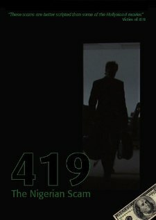 Фильм «419: The Nigerian Scam» смотреть онлайн фильм в хорошем качестве 720p Фильм «419: The Nigerian Scam» смотреть онлайн фильм в хорошем качестве 720p