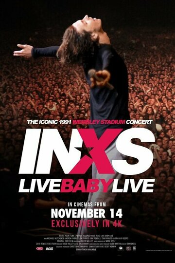 Фильм «INXS: Live Baby Live» смотреть онлайн фильм в хорошем качестве 1080p Фильм «INXS: Live Baby Live» смотреть онлайн фильм в хорошем качестве 1080p