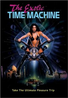 Фильм «The Exotic Time Machine» смотреть онлайн фильм в хорошем качестве 1080p Фильм «The Exotic Time Machine» смотреть онлайн фильм в хорошем качестве 1080p