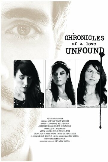 Фильм «Chronicles of a Love Unfound» смотреть онлайн фильм в хорошем качестве 720p Фильм «Chronicles of a Love Unfound» смотреть онлайн фильм в хорошем качестве 720p