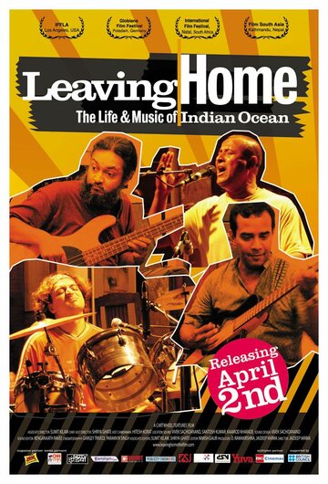 Фильм «Leaving Home: The Life and Music of Indian Ocean» смотреть онлайн фильм в хорошем качестве 720p Фильм «Leaving Home: The Life and Music of Indian Ocean» смотреть онлайн фильм в хорошем качестве 720p