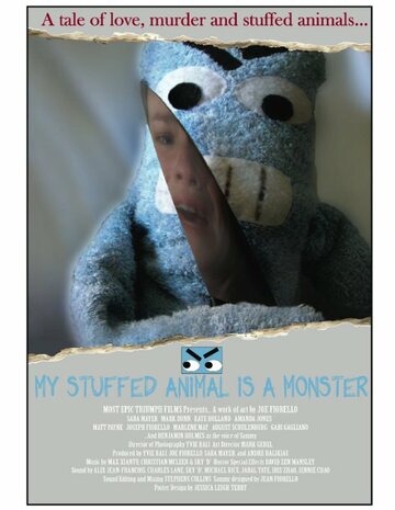 Фильм «My Stuffed Animal Is a Monster» смотреть онлайн фильм в хорошем качестве 720p Фильм «My Stuffed Animal Is a Monster» смотреть онлайн фильм в хорошем качестве 720p