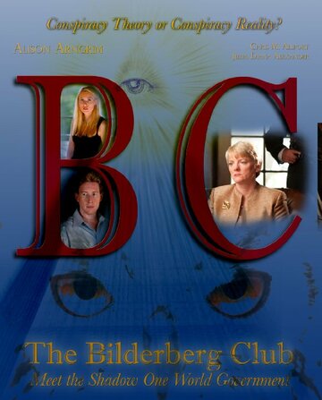 Фильм «The Bilderberg Club: Meet the Shadow One World Government» смотреть онлайн фильм в хорошем качестве 720p Фильм «The Bilderberg Club: Meet the Shadow One World Government» смотреть онлайн фильм в хорошем качестве 720p