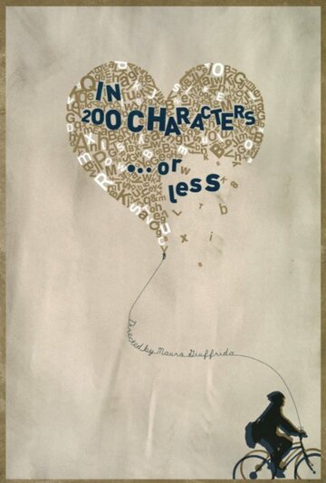 Фильм «In 200 Characters or Less» смотреть онлайн фильм в хорошем качестве 720p Фильм «In 200 Characters or Less» смотреть онлайн фильм в хорошем качестве 720p