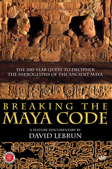 Фильм «Breaking the Maya Code» смотреть онлайн фильм в хорошем качестве 1080p Фильм «Breaking the Maya Code» смотреть онлайн фильм в хорошем качестве 1080p