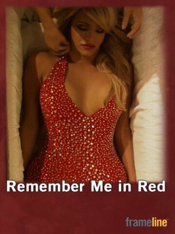 «Remember Me in Red» кадры фильма в хорошем качестве «Remember Me in Red» кадры фильма в хорошем качестве