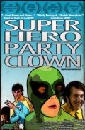 Фильм «Super Hero Party Clown» смотреть онлайн фильм в хорошем качестве 1080p Фильм «Super Hero Party Clown» смотреть онлайн фильм в хорошем качестве 1080p