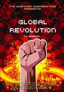 Фильм «Global Revolution» смотреть онлайн фильм в хорошем качестве 720p Фильм «Global Revolution» смотреть онлайн фильм в хорошем качестве 720p