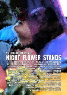 Фильм «Night Flower Stands» смотреть онлайн фильм в хорошем качестве 1080p Фильм «Night Flower Stands» смотреть онлайн фильм в хорошем качестве 1080p