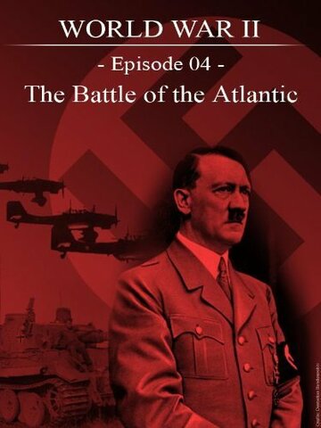 Фильм «Battle of the Atlantic» смотреть онлайн фильм в хорошем качестве 1080p Фильм «Battle of the Atlantic» смотреть онлайн фильм в хорошем качестве 1080p