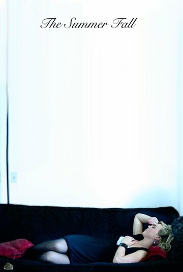 Фильм «The Summer Fall» смотреть онлайн фильм в хорошем качестве 720p Фильм «The Summer Fall» смотреть онлайн фильм в хорошем качестве 720p