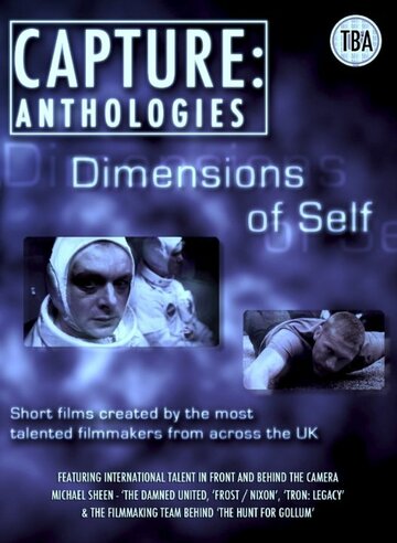 Фильм «Capture Anthologies: The Dimensions of Self» смотреть онлайн фильм в хорошем качестве 720p Фильм «Capture Anthologies: The Dimensions of Self» смотреть онлайн фильм в хорошем качестве 720p