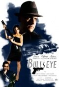 Фильм «Bullseye» смотреть онлайн фильм в хорошем качестве 720p Фильм «Bullseye» смотреть онлайн фильм в хорошем качестве 720p