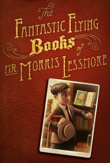 Мультфильм «Фантастические летающие книги Мистера Морриса Лессмора» смотреть онлайн в хорошем качестве 720p Мультфильм «Фантастические летающие книги Мистера Морриса Лессмора» смотреть онлайн в хорошем качестве 720p