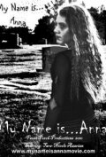 «My Name Is Anna» трейлер фильма в хорошем качестве 1080p «My Name Is Anna» трейлер фильма в хорошем качестве 1080p
