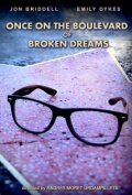 Фильм «Once on the Boulevard of Broken Dreams» смотреть онлайн фильм в хорошем качестве 720p Фильм «Once on the Boulevard of Broken Dreams» смотреть онлайн фильм в хорошем качестве 720p