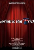 Фильм «Geriatric Hat Trick» смотреть онлайн фильм в хорошем качестве 720p Фильм «Geriatric Hat Trick» смотреть онлайн фильм в хорошем качестве 720p