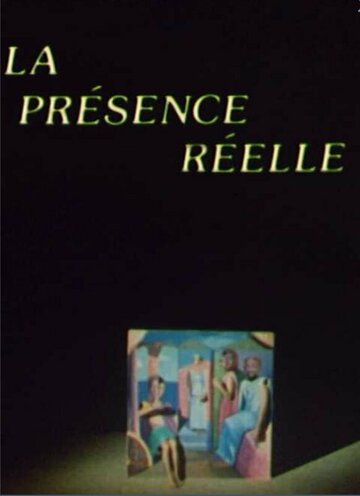Фильм «La présence réelle» скачать бесплатно в хорошем качестве без регистрации и смс 1080p Фильм «La présence réelle» скачать бесплатно в хорошем качестве без регистрации и смс 1080p