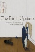 Мультфильм «The Birds Upstairs» смотреть онлайн в хорошем качестве 720p Мультфильм «The Birds Upstairs» смотреть онлайн в хорошем качестве 720p