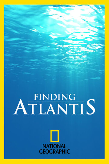 Фильм «Finding Atlantis» смотреть онлайн фильм в хорошем качестве 720p Фильм «Finding Atlantis» смотреть онлайн фильм в хорошем качестве 720p