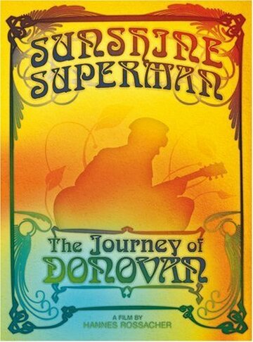 Фильм «Sunshine Superman: The Journey of Donovan» смотреть онлайн фильм в хорошем качестве 720p Фильм «Sunshine Superman: The Journey of Donovan» смотреть онлайн фильм в хорошем качестве 720p