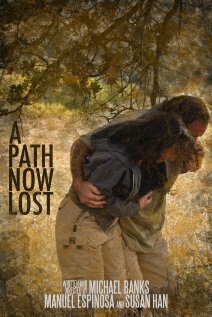 Фильм «A Path Now Lost» смотреть онлайн фильм в хорошем качестве 1080p Фильм «A Path Now Lost» смотреть онлайн фильм в хорошем качестве 1080p