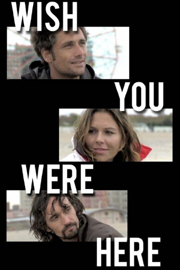 Фильм «Wish You Were Here» смотреть онлайн фильм в хорошем качестве 1080p Фильм «Wish You Were Here» смотреть онлайн фильм в хорошем качестве 1080p
