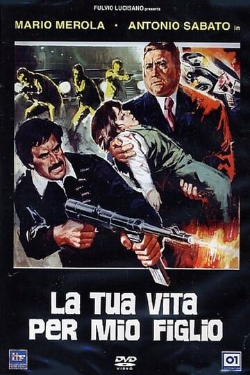 Фильм «La tua vita per mio figlio» смотреть онлайн фильм в хорошем качестве 720p Фильм «La tua vita per mio figlio» смотреть онлайн фильм в хорошем качестве 720p