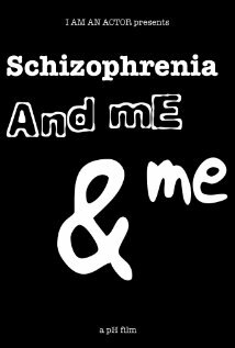 Фильм «Schizophrenia and Me and Me» смотреть онлайн фильм в хорошем качестве 720p Фильм «Schizophrenia and Me and Me» смотреть онлайн фильм в хорошем качестве 720p