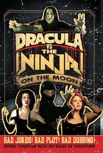 Фильм «Dracula vs the Ninja on the Moon» смотреть онлайн фильм в хорошем качестве 720p Фильм «Dracula vs the Ninja on the Moon» смотреть онлайн фильм в хорошем качестве 720p