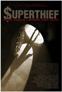 «Superthief: Inside America's Biggest Bank Score» трейлер фильма в хорошем качестве 1080p «Superthief: Inside America's Biggest Bank Score» трейлер фильма в хорошем качестве 1080p