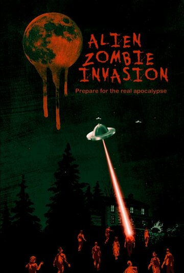 Фильм «Alien Zombie Invasion» смотреть онлайн фильм в хорошем качестве 1080p Фильм «Alien Zombie Invasion» смотреть онлайн фильм в хорошем качестве 1080p