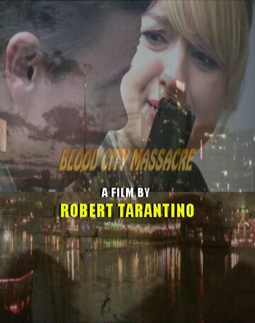 «Blood City Massacre» кадры фильма в хорошем качестве «Blood City Massacre» кадры фильма в хорошем качестве