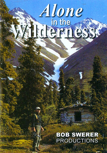 Фильм «Alone in the Wilderness» смотреть онлайн фильм в хорошем качестве 1080p Фильм «Alone in the Wilderness» смотреть онлайн фильм в хорошем качестве 1080p