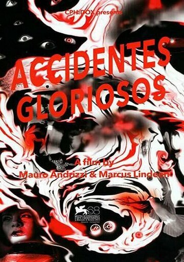 Фильм «Accidentes gloriosos» смотреть онлайн фильм в хорошем качестве 720p Фильм «Accidentes gloriosos» смотреть онлайн фильм в хорошем качестве 720p