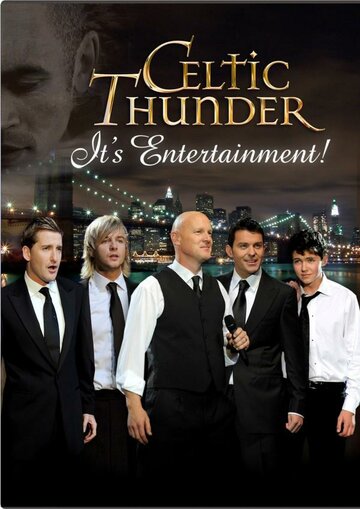 Фильм «Celtic Thunder: Это – развлечение» смотреть онлайн фильм в хорошем качестве 1080p Фильм «Celtic Thunder: Это – развлечение» смотреть онлайн фильм в хорошем качестве 1080p