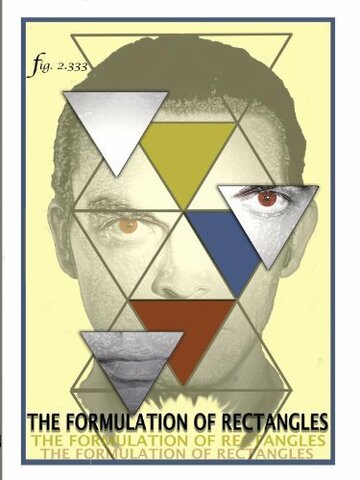 Фильм «The Formulation of Rectangles» смотреть онлайн фильм в хорошем качестве 1080p Фильм «The Formulation of Rectangles» смотреть онлайн фильм в хорошем качестве 1080p