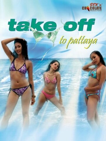 Фильм «Take Off to Pattaya» смотреть онлайн фильм в хорошем качестве 720p Фильм «Take Off to Pattaya» смотреть онлайн фильм в хорошем качестве 720p